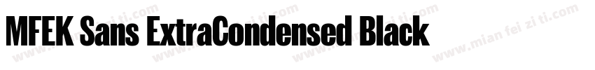 MFEK Sans ExtraCondensed Black字体转换
